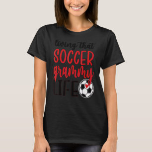 Soccer Grammy Life Soccer Oma Grammy T-Shirt