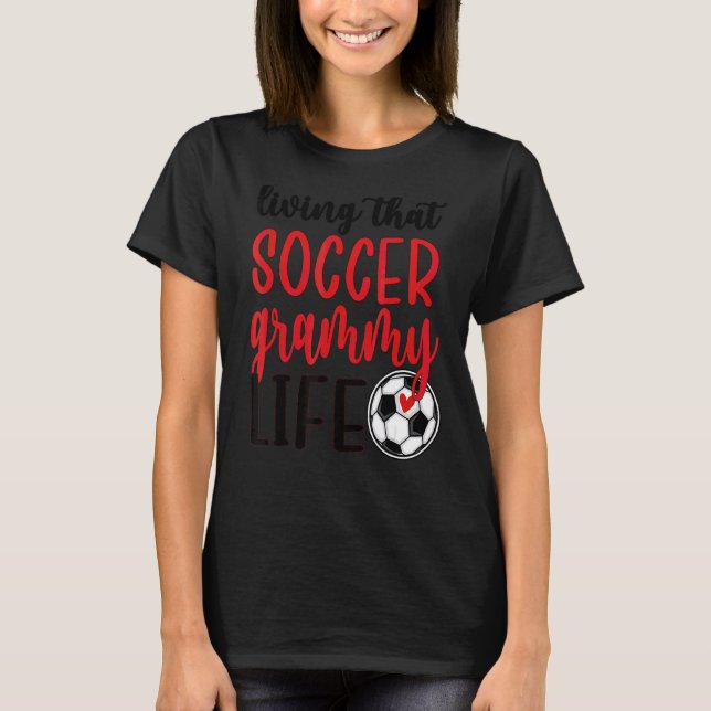 Soccer Grammy Life Soccer Oma Grammy T-Shirt (Vorderseite)