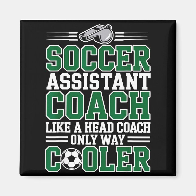 Soccer Istant Coach Like A Head Coach Only Way Coo Magnet (Vorne)