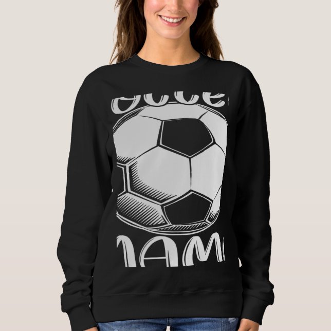 Soccer Mama For MenWomen Family Matching Players T Sweatshirt (Vorderseite)
