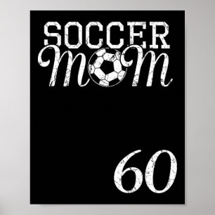 Soccer Mom Trikotnummer 60 Lieblingsspieler #60 Te Poster