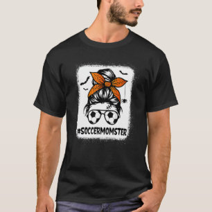 Soccer Momster For Women Halloween Mom Messy Bun T-Shirt