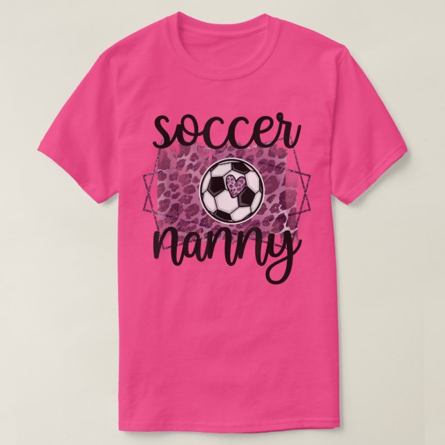 Soccer Nanny Grandma Nanny Of A Soccer Player  T-Shirt (Design vorne)