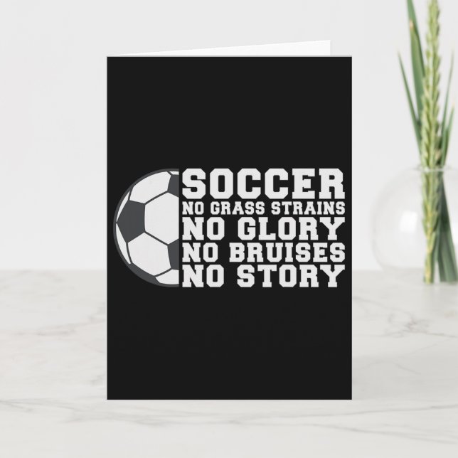 Soccer No Gr Strains No Glory No Bruises No Story  Karte (Vorderseite)