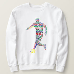 Soccer Player Word Art Sweatshirt