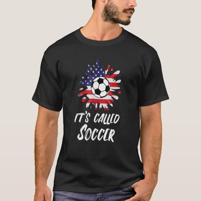 Soccer Players Gift It's Called Soccer funny futbo T-Shirt (Vorderseite)