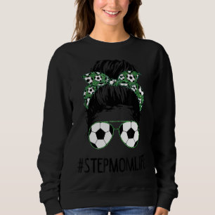 Soccer Stepama Life Messy Bun Hair Sonnenbrille Mo Sweatshirt