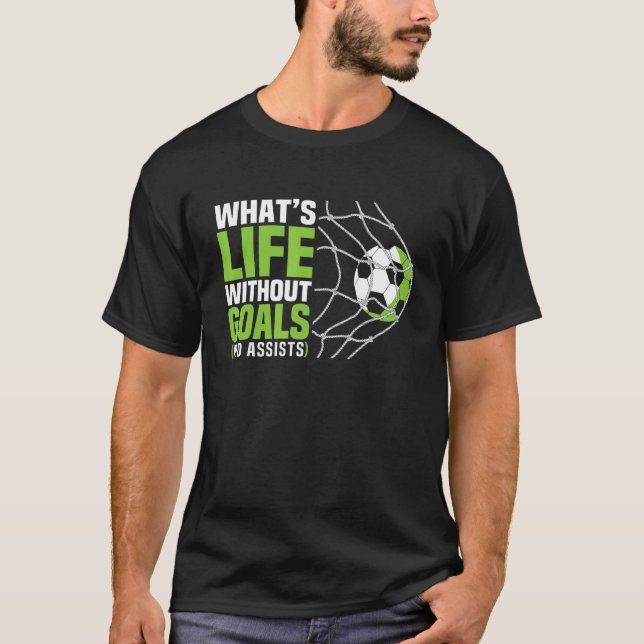 Soccer  What's Life Without Goals Soccer Boys T-Shirt (Vorderseite)