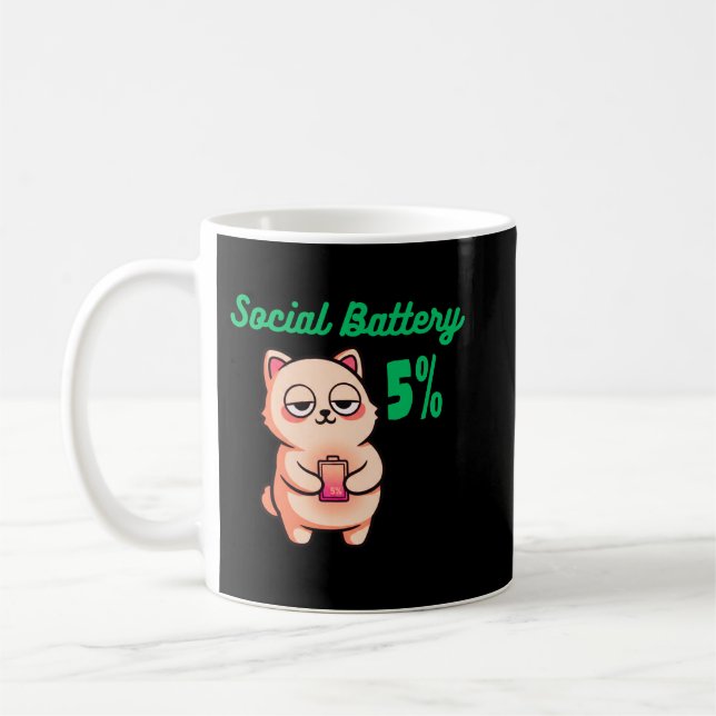 Social Battery 5% Coffee Mug for Quiet Mornings Kaffeetasse (Links)