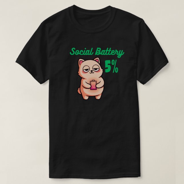 Social Battery 5% Graphic T-Shirt for Introverts (Design vorne)