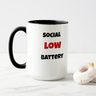 Social Battery Low Funny Coffee Mug -Black&White Tasse
