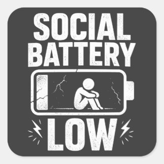 Social Battery Low Warning Quadratischer Aufkleber