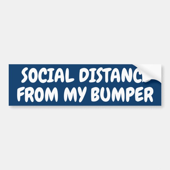 SOCIAL DISTANCE FROM MY BUMPER AUTOAUFKLEBER (Vorne)