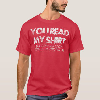 Social Interaction Novelty Sarcastic DARK lustig T-Shirt