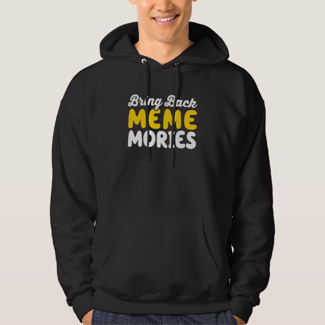 Social Media Bring Back Meme Memories Influencer 1 Hoodie (Vorderseite)