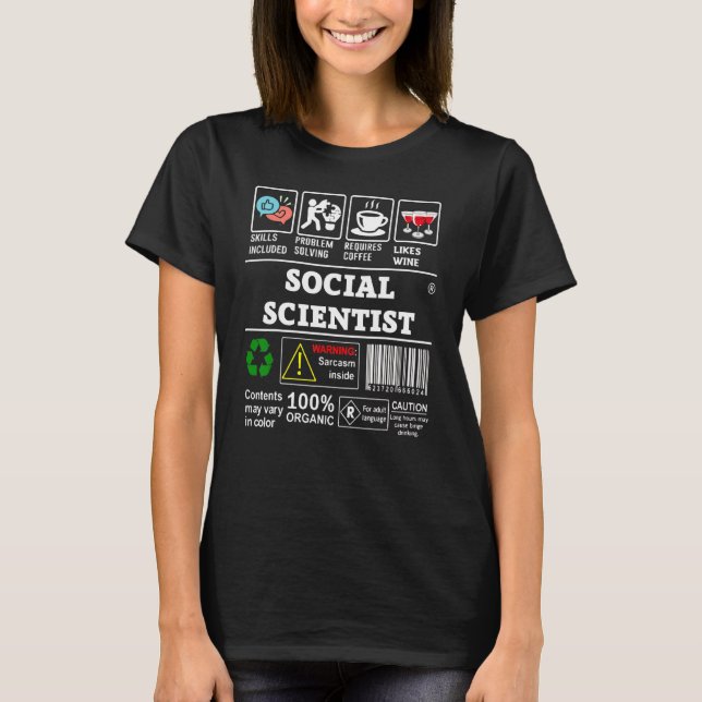 Social Scientist Label Skills Losung Kaffee Wein T-Shirt (Vorderseite)