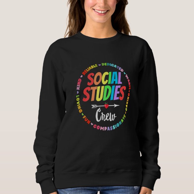 Social Studies Crew First Day Of School & Apprecia Sweatshirt (Vorderseite)