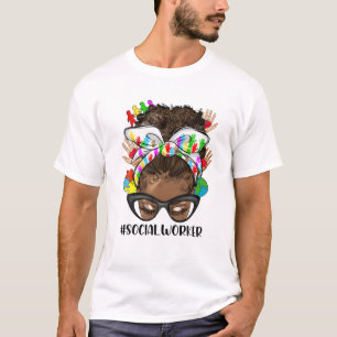 Social Worker Healthcare Messy Bun Afro Mel T-Shirt