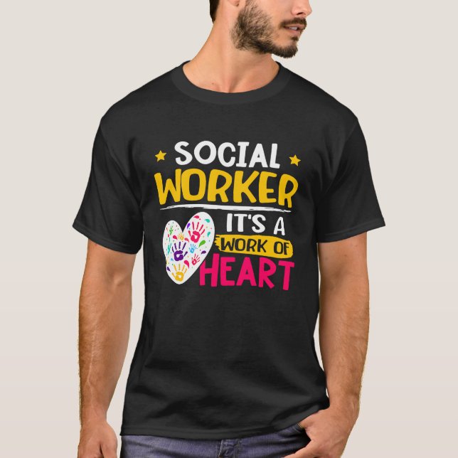Social Worker  It's A Work Of Heart  1 T-Shirt (Vorderseite)