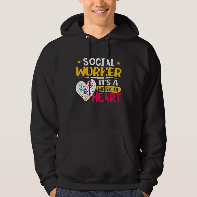 Social Worker  It's A Work Of Heart Hoodie (Vorderseite)