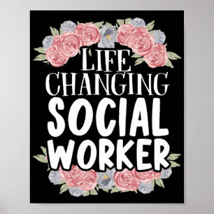 Social Worker Life Changing Social Worker Poster