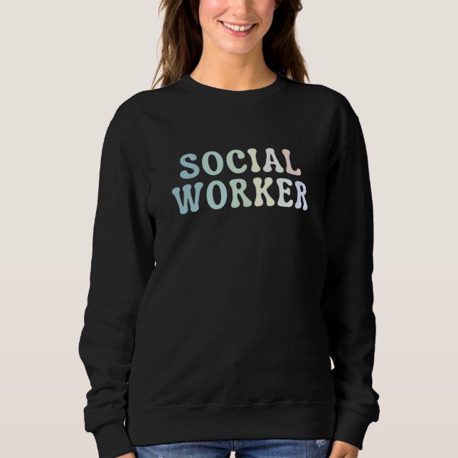 Social Worker MSW Sweatshirt (Vorderseite)