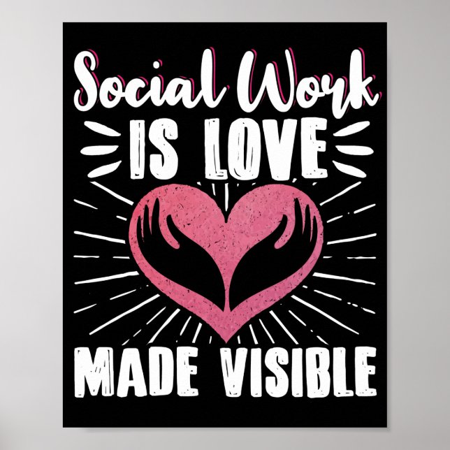 Social Worker Social Work is Love Made Vue Poster (Vorne)
