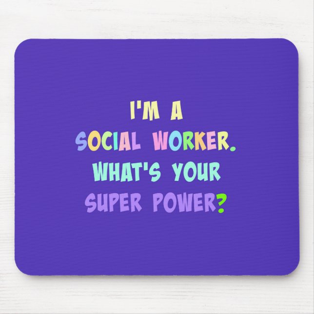 Social Worker Super Power Mousepad (Vorne)