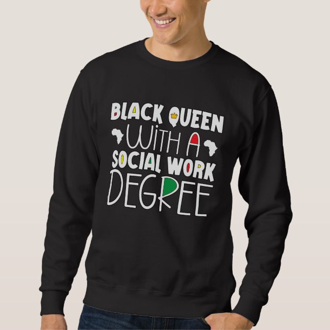 Social Working Degree Black History Month Social W Sweatshirt (Vorderseite)