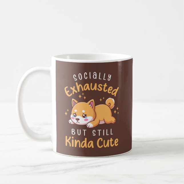 Socially Exhausted But Still Cute - Shiba Inu Kaffeetasse (Links)