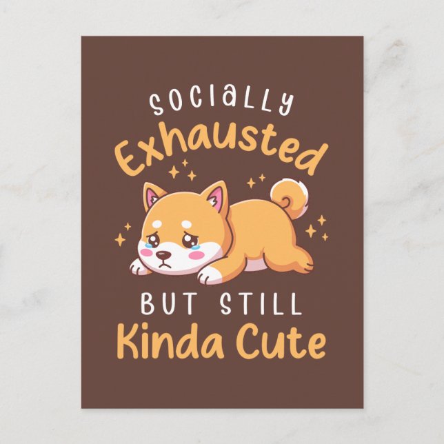 Socially Exhausted But Still Cute - Shiba Inu Postkarte (Vorderseite)