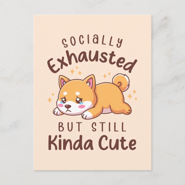 Socially Exhausted But Still Cute - Shiba Inu Postkarte (Vorderseite)