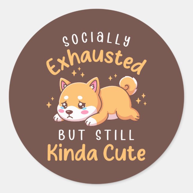 Socially Exhausted But Still Cute - Shiba Inu Runder Aufkleber (Vorderseite)