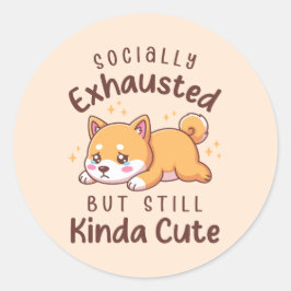 Socially Exhausted But Still Cute - Shiba Inu Runder Aufkleber