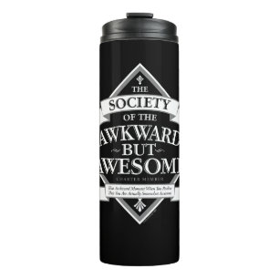 Society of the Awkward But Awesome Thermal Tumbler Thermosbecher