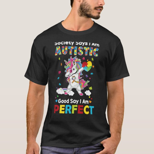 Society Says I am Autistic God Says I am Perfect A T-Shirt (Vorderseite)