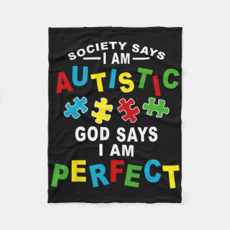 Society Says I'm Autistic God Says I'm Perfect Aut Fleecedecke