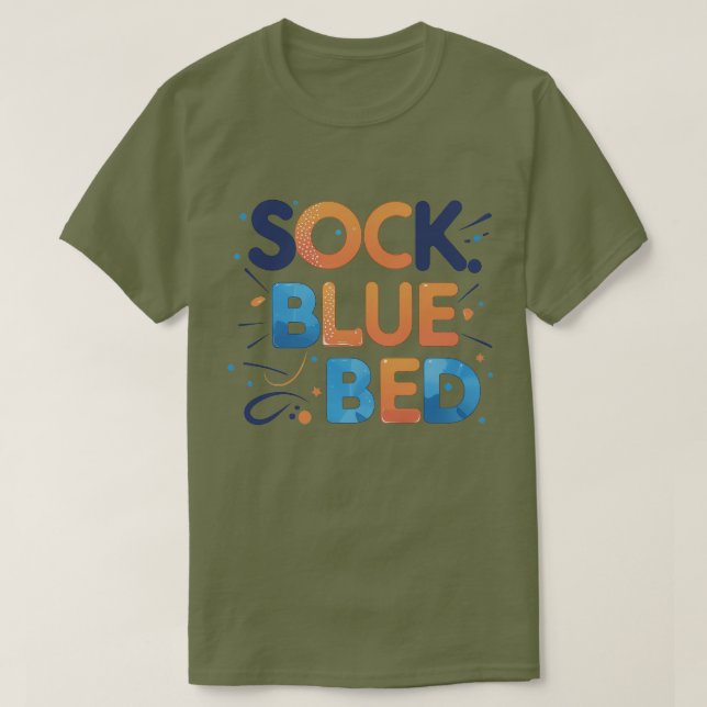 SOCK BLUE BED Funny Minimalistisch Graphic Design T-Shirt (Design vorne)