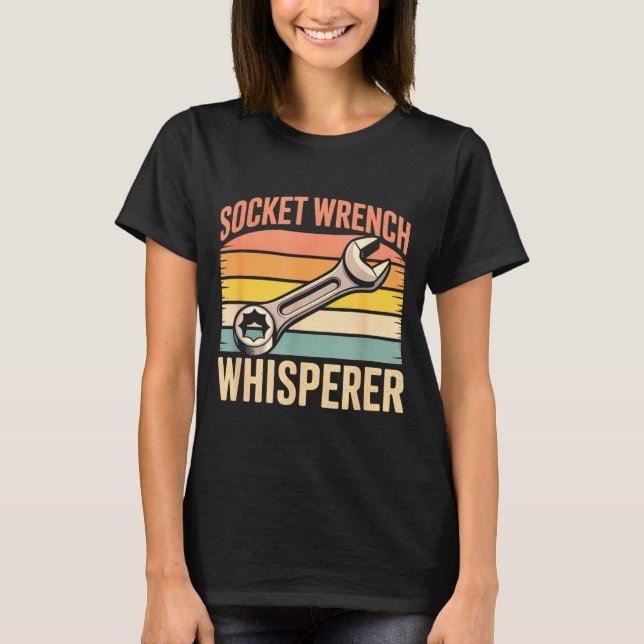 Socket Wrench Whisperer Retro Mechanic Crew Auto T T-Shirt (Vorderseite)