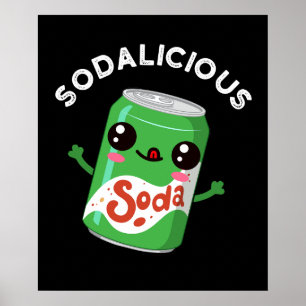 Soda licious Funny Soda Pop Pun Dark BG Poster