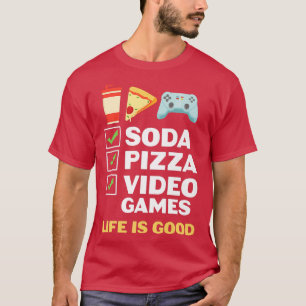 Soda Pizza Video Games  T-Shirt