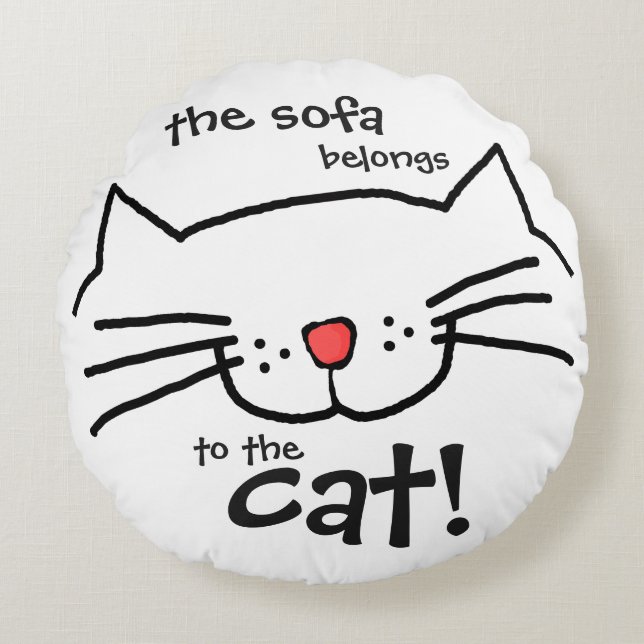Sofa gehört zur Katze - weiß Rundes Kissen (Vorderseite)