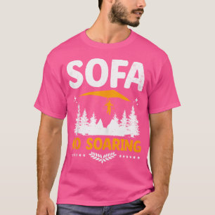 Sofa Nein Soaring Hängegleiter Pilot T-Shirt