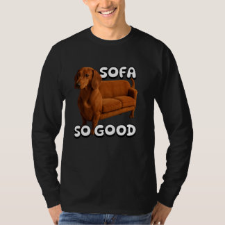 Sofa So Gut Lustiger Dachshund Wortwitz Absurder H T-Shirt