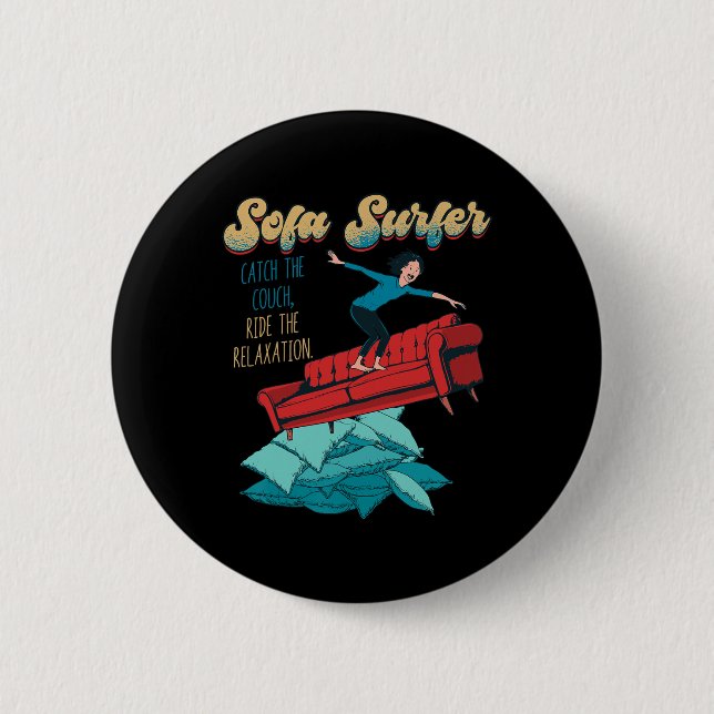 Sofa Surfer Couch Surfing Faulheit Nickerchen Faul Button (Vorderseite)