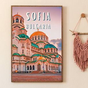 Sofia - Die Stadt der bulgarischen Kontrasten Poster