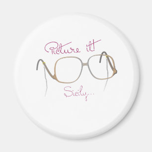 Sofia Zitat - Die goldenen Mädchen - B Magnet