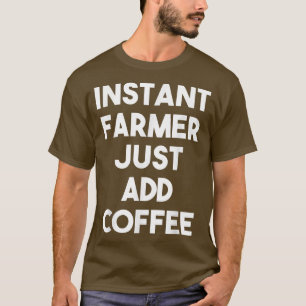 Sofort Bauer einfach Kaffee trinken lustigen Bauer T-Shirt
