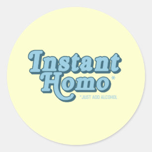 Sofort Homo Runder Aufkleber