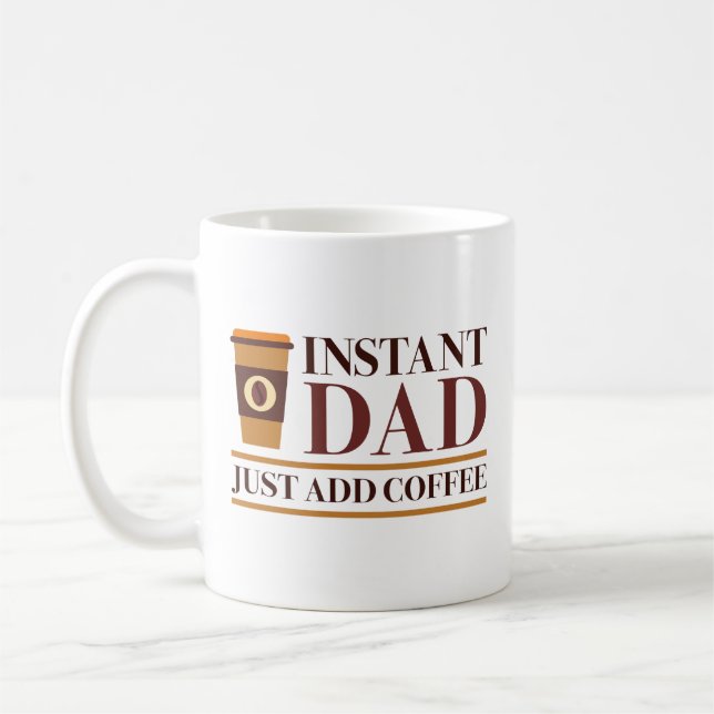 Sofort Vater einfach Kaffee hinzufügen Kaffeetasse (Links)